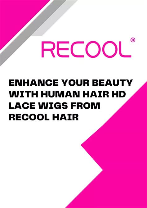 Human Hair Lace Wigs: A Hair-Raising Guide to Enhance Your Beauty