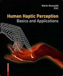 Human Haptic Perception Basics and Applications 1st Edition Kindle Editon