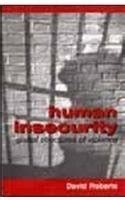 Human Insecurity Global Structures of Violence Doc