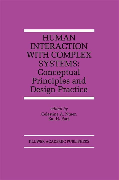 Human Interaction with Complex Systems Conceptual Principles and Design Practice 1st Edition Epub