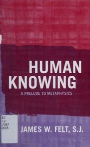 Human Knowing A Prelude to Metaphysics Epub