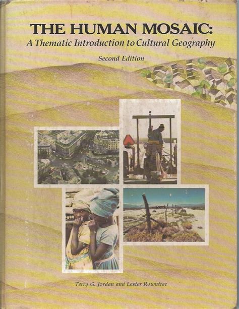 Human Mosaic Thematic Introduction to Cultural Geography Doc