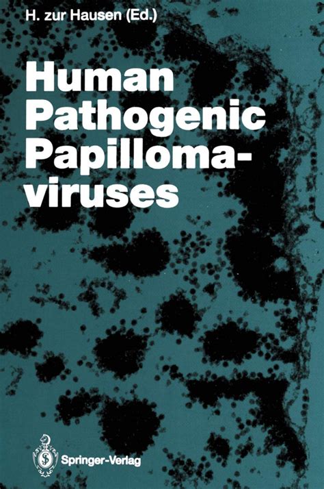 Human Pathogenic Papillomaviruses (Current Topics in Microbiology and Immunology) Epub