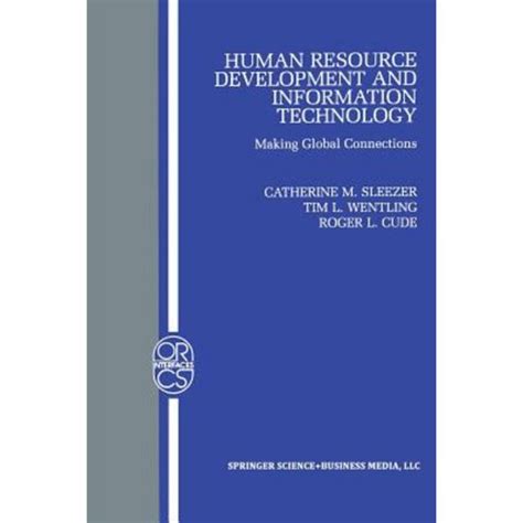 Human Resource Development and Information Technology Making Global Connections 1st Edition Kindle Editon