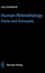 Human Retrovirology Facts and Concepts Reader