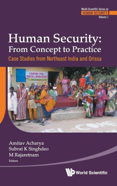 Human Security From Concept to Practice : Case Studies from Northeast India and Orissa Epub