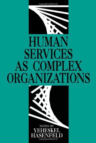 Human Services as Complex Organizations Reader