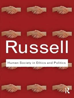 Human Society in Ethics and Politics Routledge Classics Volume 13 Kindle Editon