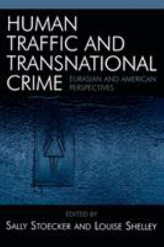 Human Traffic and Transnational Crime Eurasian and American Perspectives Epub
