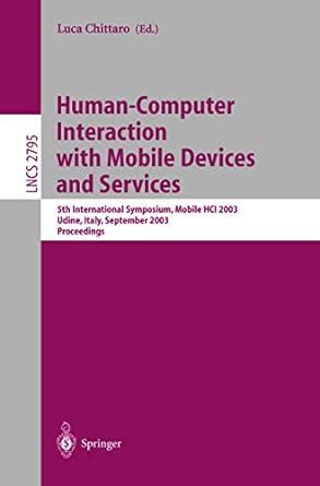 Human-Computer Interaction with Mobile Devices and Services 5th International Symposium, Mobile HCI Epub