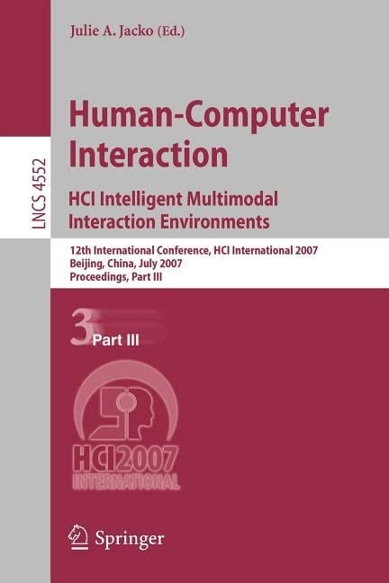 Human-Computer Interaction.HCI Intelligent Multimodal Interaction Environments 12th International Co Reader