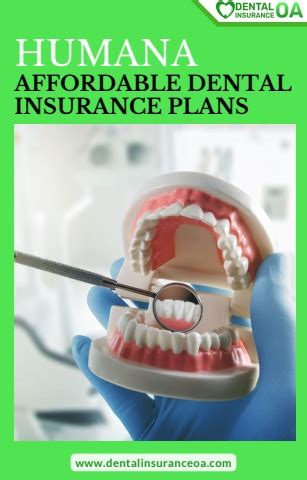 Humana Dental Insurance: Affordable Coverage for You and Your Family