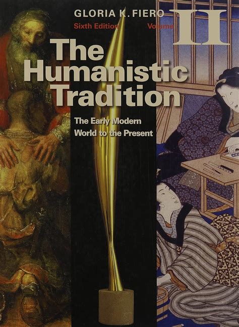 Humanistic tradition volume 2 6th edition Ebook Kindle Editon