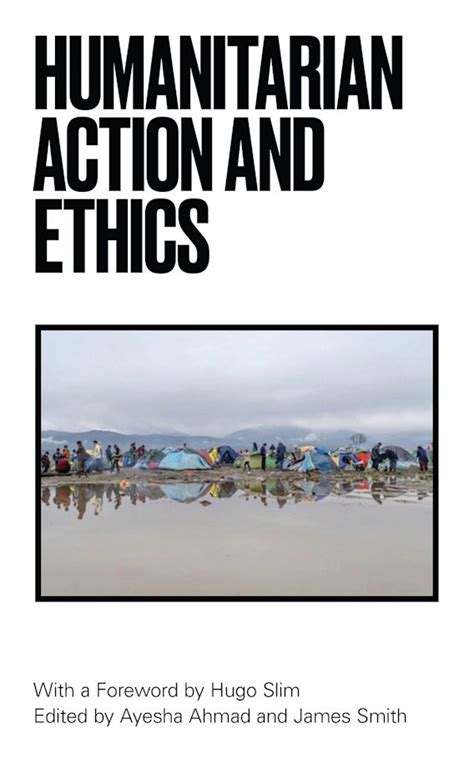 Humanitarian Action and Ethics Kindle Editon