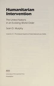 Humanitarian Intervention The United Nations in an Evolving World Order Doc