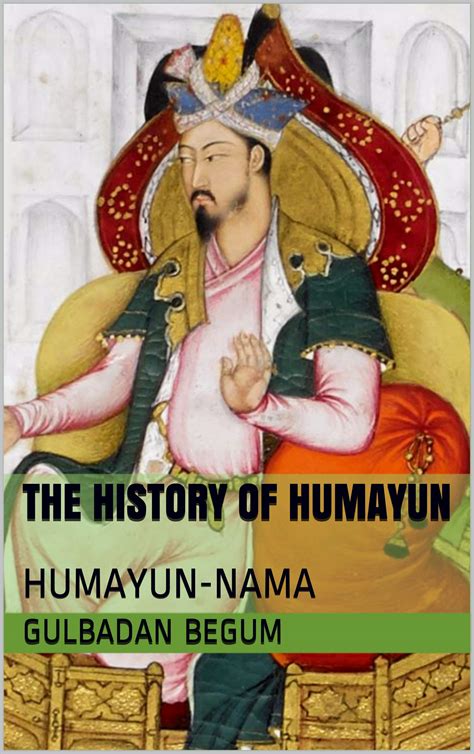 Humayun-Nama The History of Humayun Epub