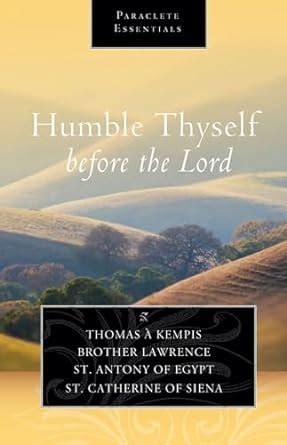 Humble Thyself Before the Lord Paraclete Essentials Doc