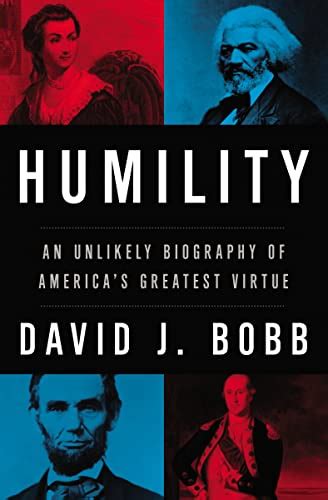 Humility An Unlikely Biography of America's Greates Doc