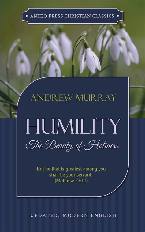 Humility The Beauty of Holiness Updated and Annotated Murray Updated Classics Doc