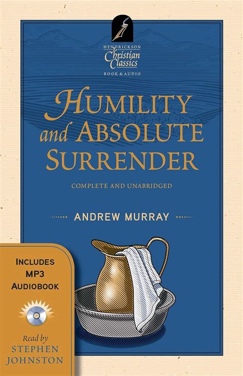 Humility and Absolute Surrender Hendrickson Christian Classics Reader