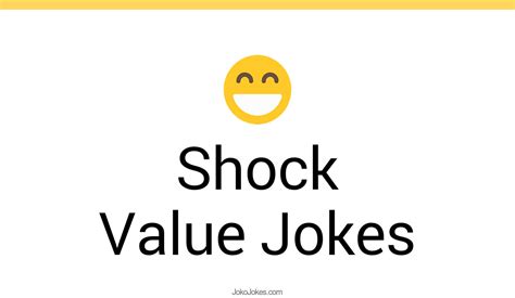 Humor and shock value: