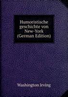 Humoristische Geschichte Von New-York German Edition Doc