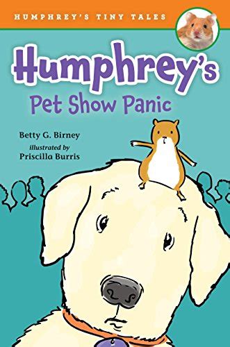 Humphrey s Pet Show Panic Humphrey s Tiny Tales