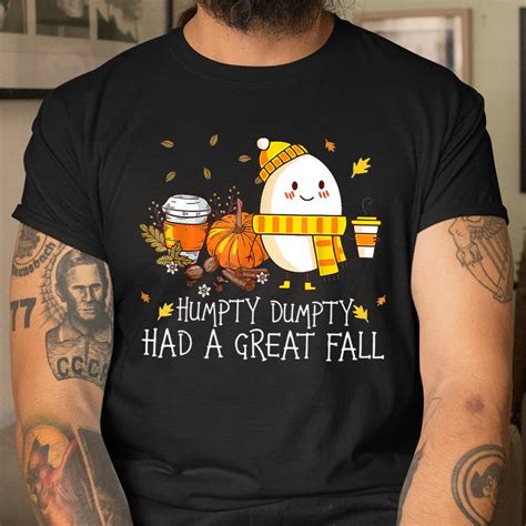 Humpty Dumpty Had a Great Fall Shirt: A Comprehensive Guide