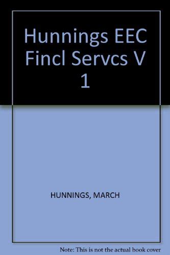 Hunnings EEC Fincl Servcs, Vol. 1 PDF