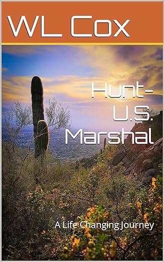 Hunt-US Marshal A Life Changing Journey Volume 2 Kindle Editon