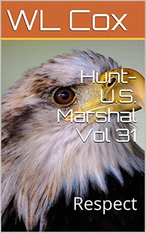 Hunt-US Marshal Vol 31 Respect Kindle Editon