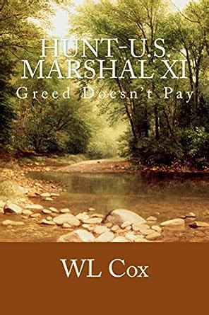 Hunt-US Marshal XI Greed Doesn t Pay Volume 11 Kindle Editon