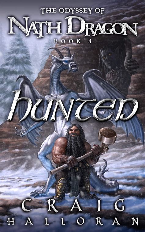 Hunted The Odyssey of Nath Dragon Book 4 The Lost Dragon Chronicles 1