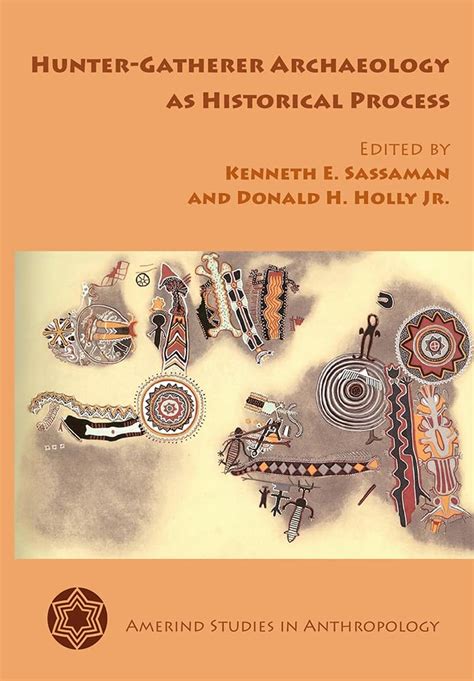 Hunter-Gatherer Archaeology as Historical Process Doc