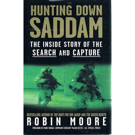 Hunting Down Saddam The Inside Story of the Search and Capture Doc