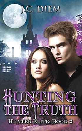 Hunting The Truth Hunter Elite Book 2 Kindle Editon