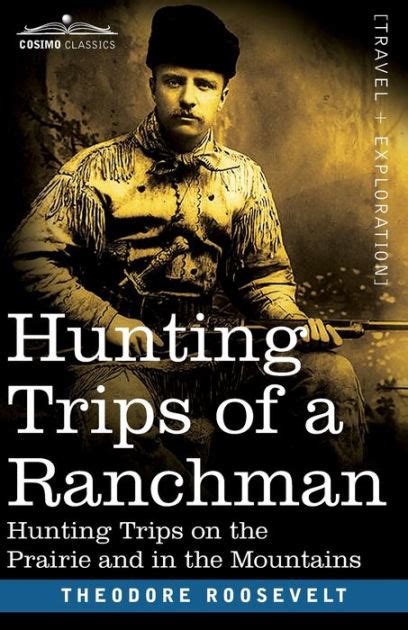 Hunting Trips on the Prairie and in the Mountains Reader