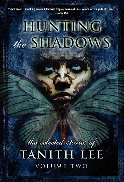 Hunting the Shadows Selected Stories of Tanith Lee Doc