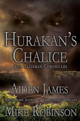 Hurakan s Chalice Talisman Chronicles Book 3 Reader