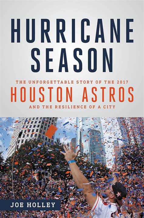 Hurricane Season The Unforgettable Story of the 2017 Houston Astros and the Resilience of a City PDF