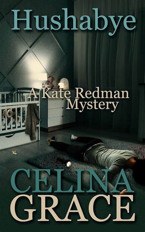 Hushabye A Kate Redman Mystery Book 1 The Kate Redman Mysteries Volume 1 Reader