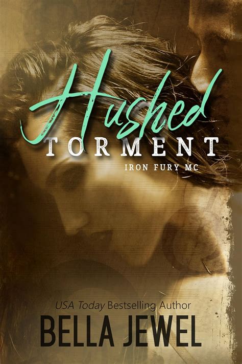 Hushed Torment Iron Fury MC Book 2 PDF