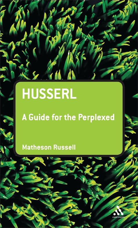 Husserl A Guide for the Perplexed 1st Edition Reader