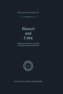 Husserl and Cohn Widerspruch Reader