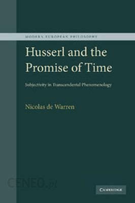 Husserl and the Promise of Time Subjectivity in Transcendental Phenomenology Reader