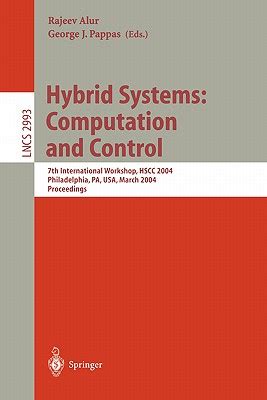 Hybrid Systems Computation and Control: 7th International Workshop PDF