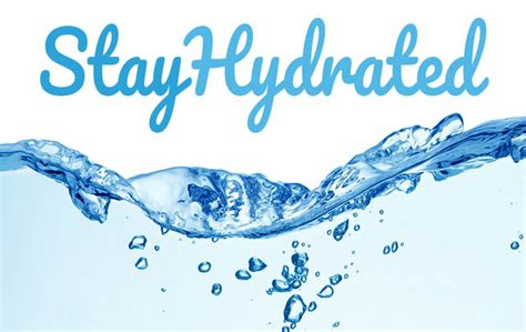 Hydrate Regularly: