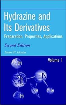 Hydrazine and Its Derivatives: Preparation, Properties, Applications Ebook Doc