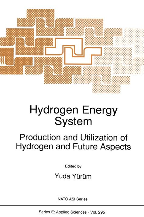 Hydrogen Energy System Production and Utilization of Hydrogen and Future Aspects Doc