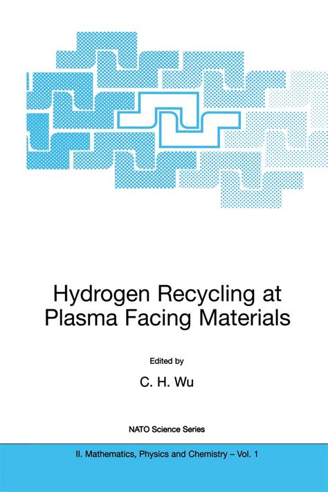 Hydrogen and Helium Recycling at Plasma Facing Materials Proceedings of the NATO Advanced Research W Kindle Editon